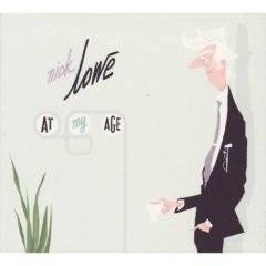 Nick Lowe : At My Age